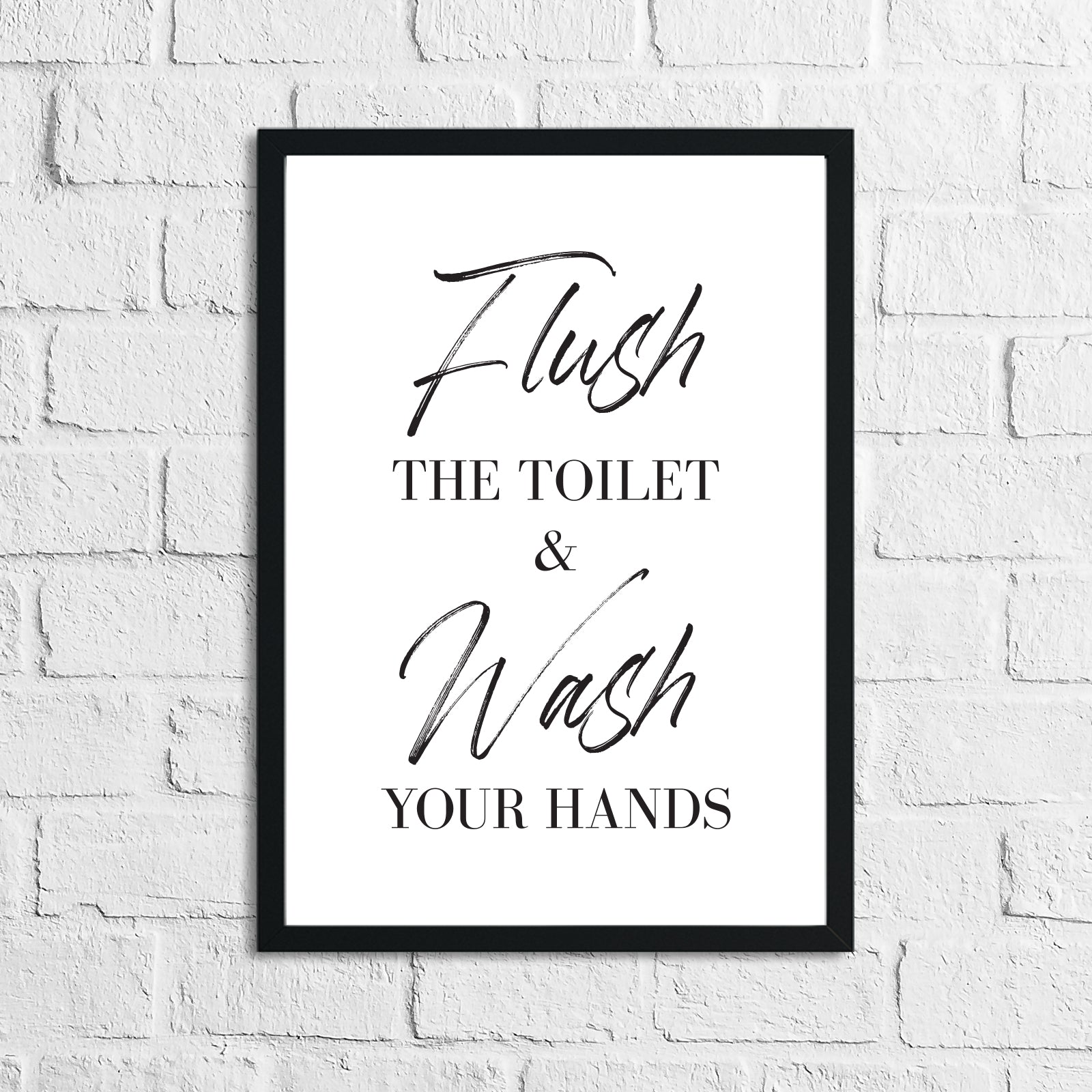 Flush The Toilet & Wash Your Hands Bathroom Wall Decor Print