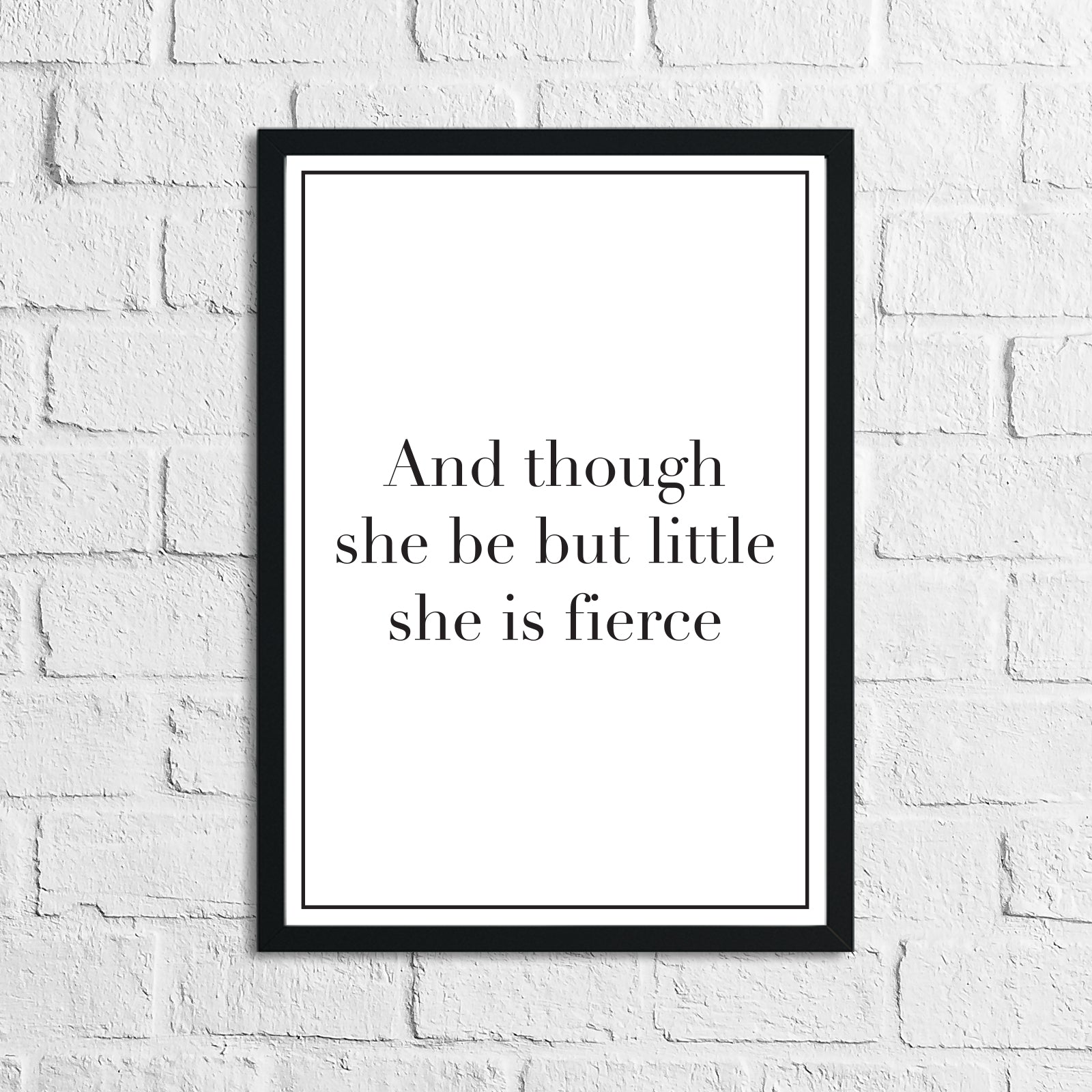 And Though She Be Little She Is Fierce Personalised Children's Room Quote Wall Decor Print (Font/Border Colour Editable)