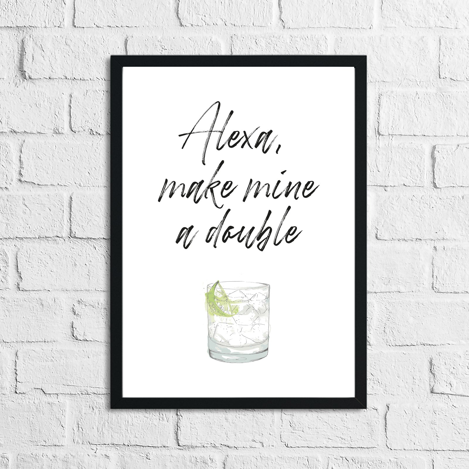 Alexa Make Mine A Double Alcohol Wall Decor Print
