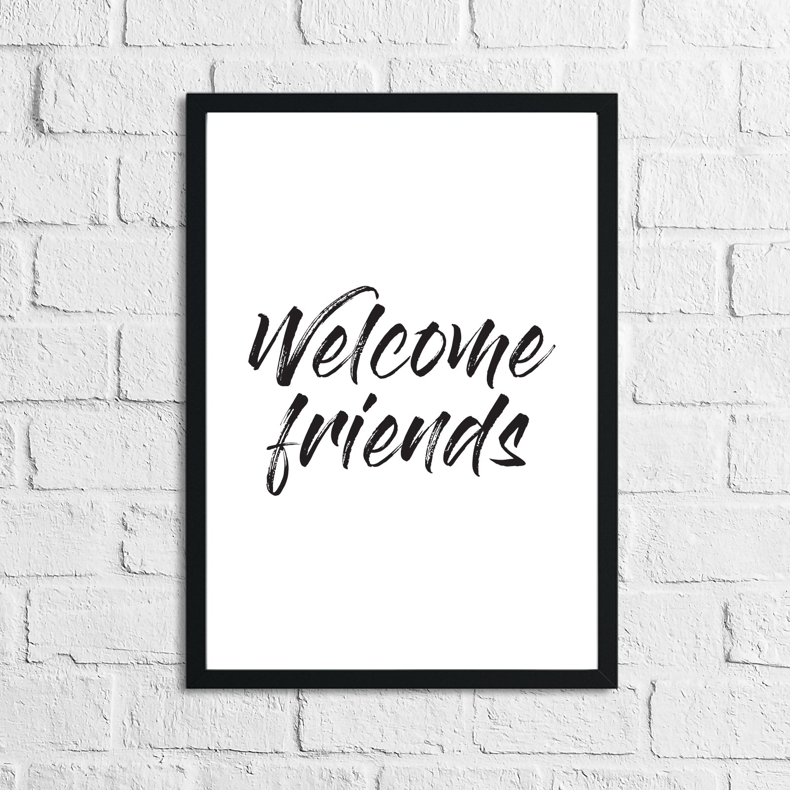 Welcome Friends Home Simple Home Wall Decor Print