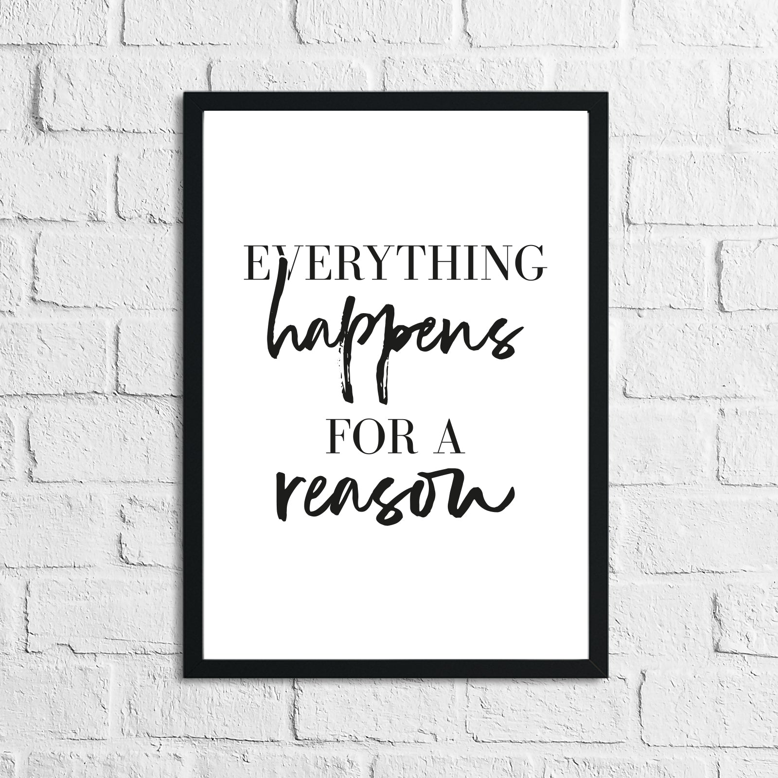 Everything Happens For A Reason Inspirational Wall Decor Quote Print