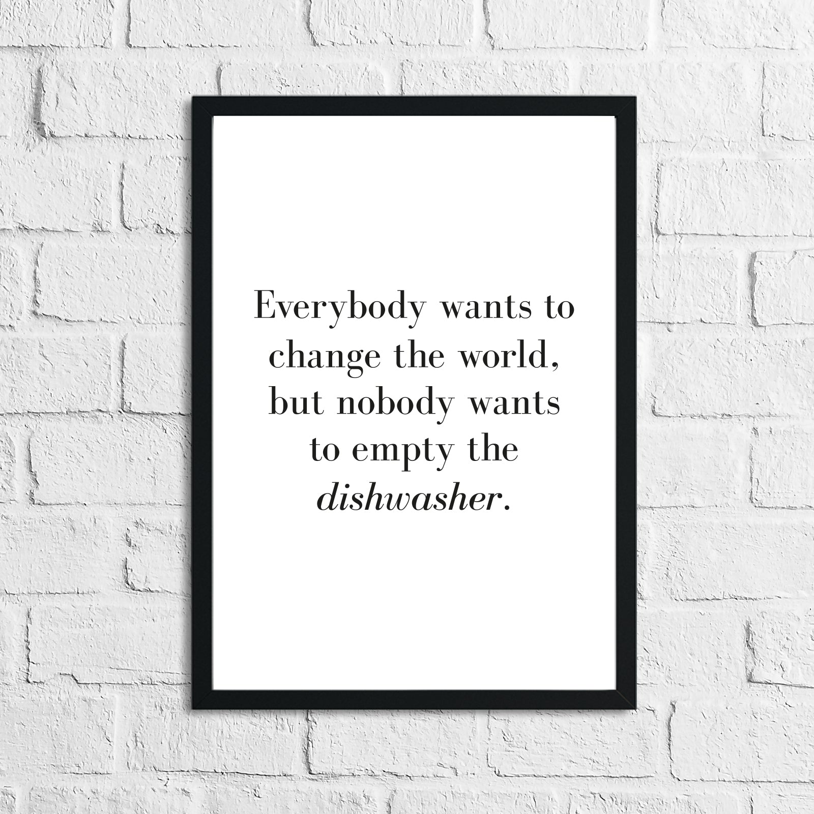 Empty The Dishwasher Kitchen House Simple Wall Decor Print