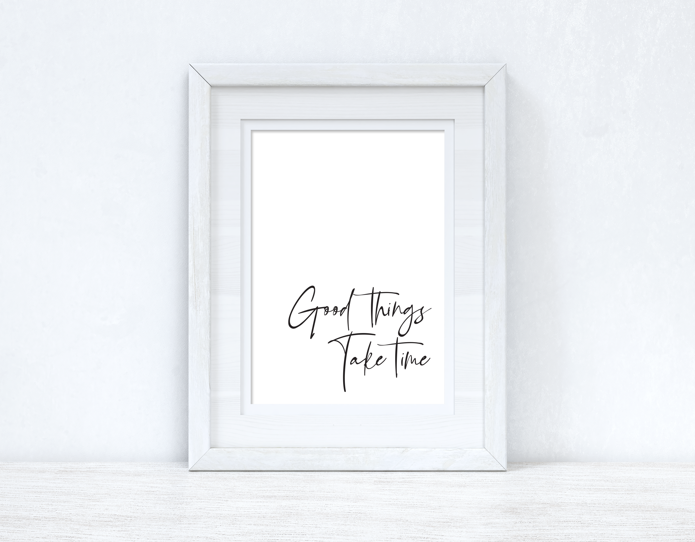 Good Things Take Time Fancy Inspirational Wall Decor Quote Print