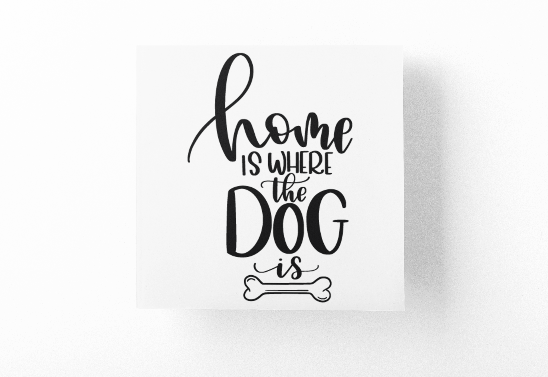 Home Is Where The Dog Is Dog Mom Sticker