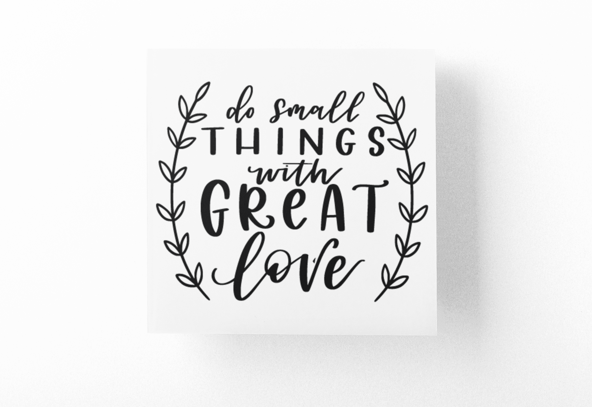Do Small Things With Great Love Inspirational Sticker