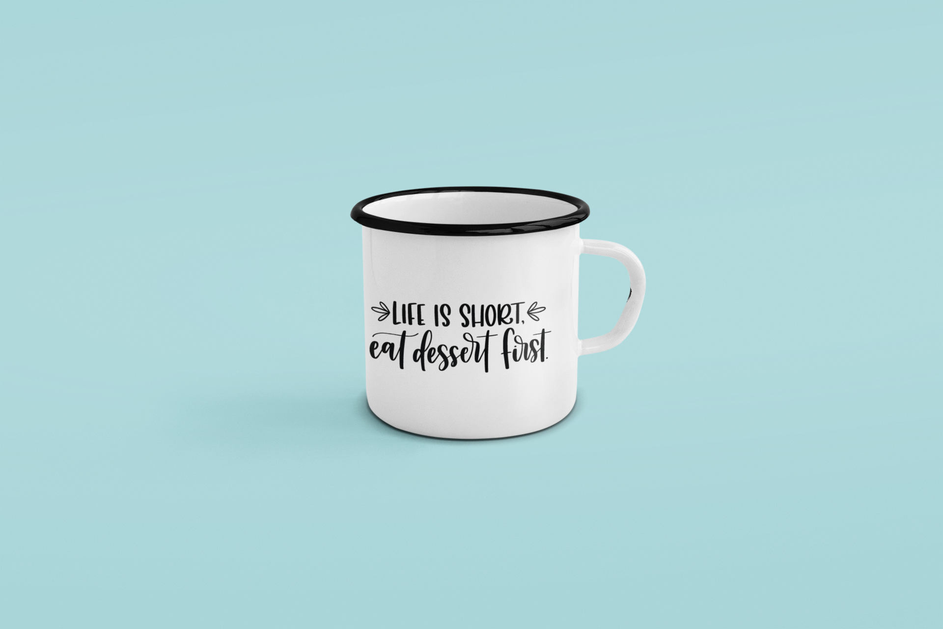 Life Is Short Eat Dessert First Kitchen Mug