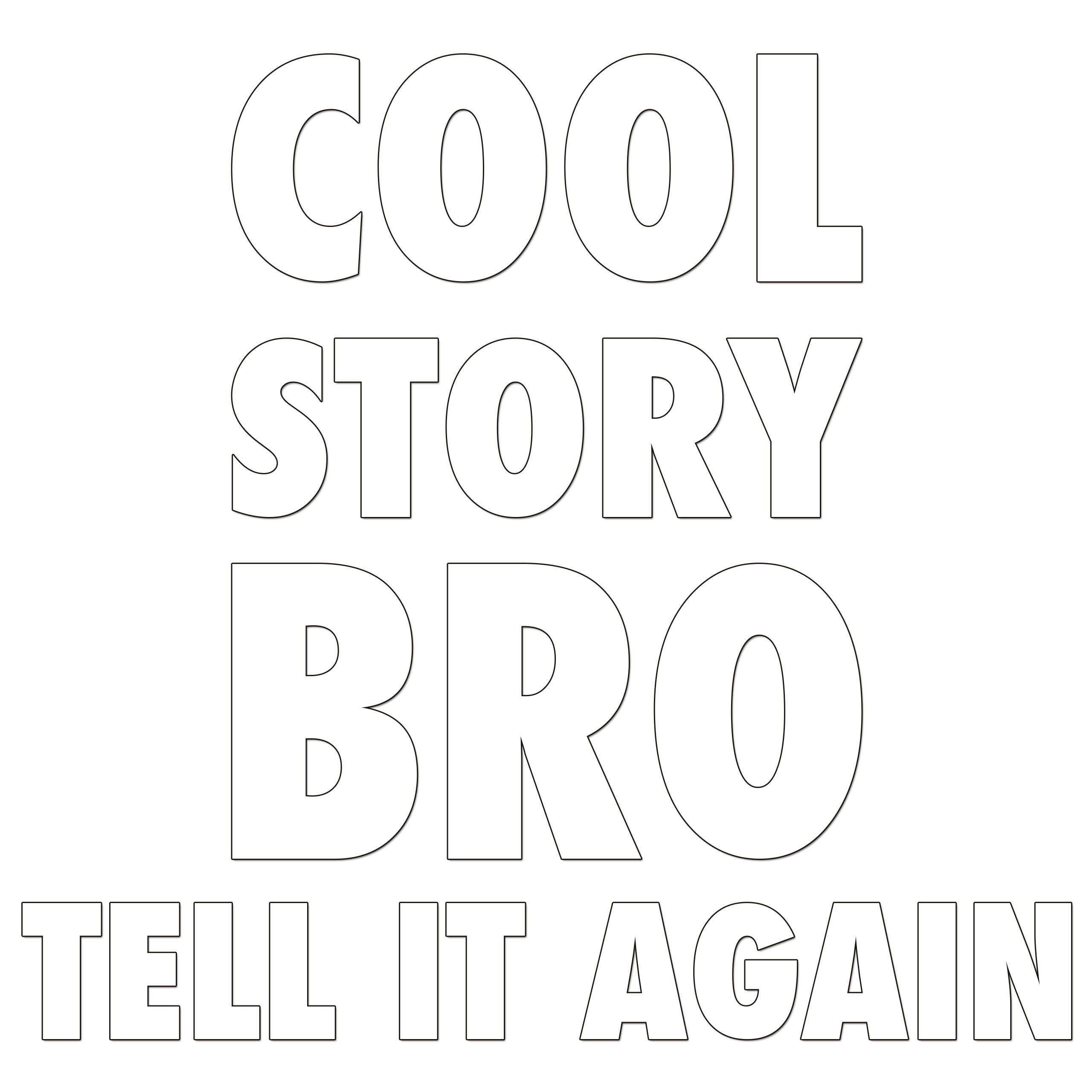 Cool Story Bro Iron On HTV Transfer
