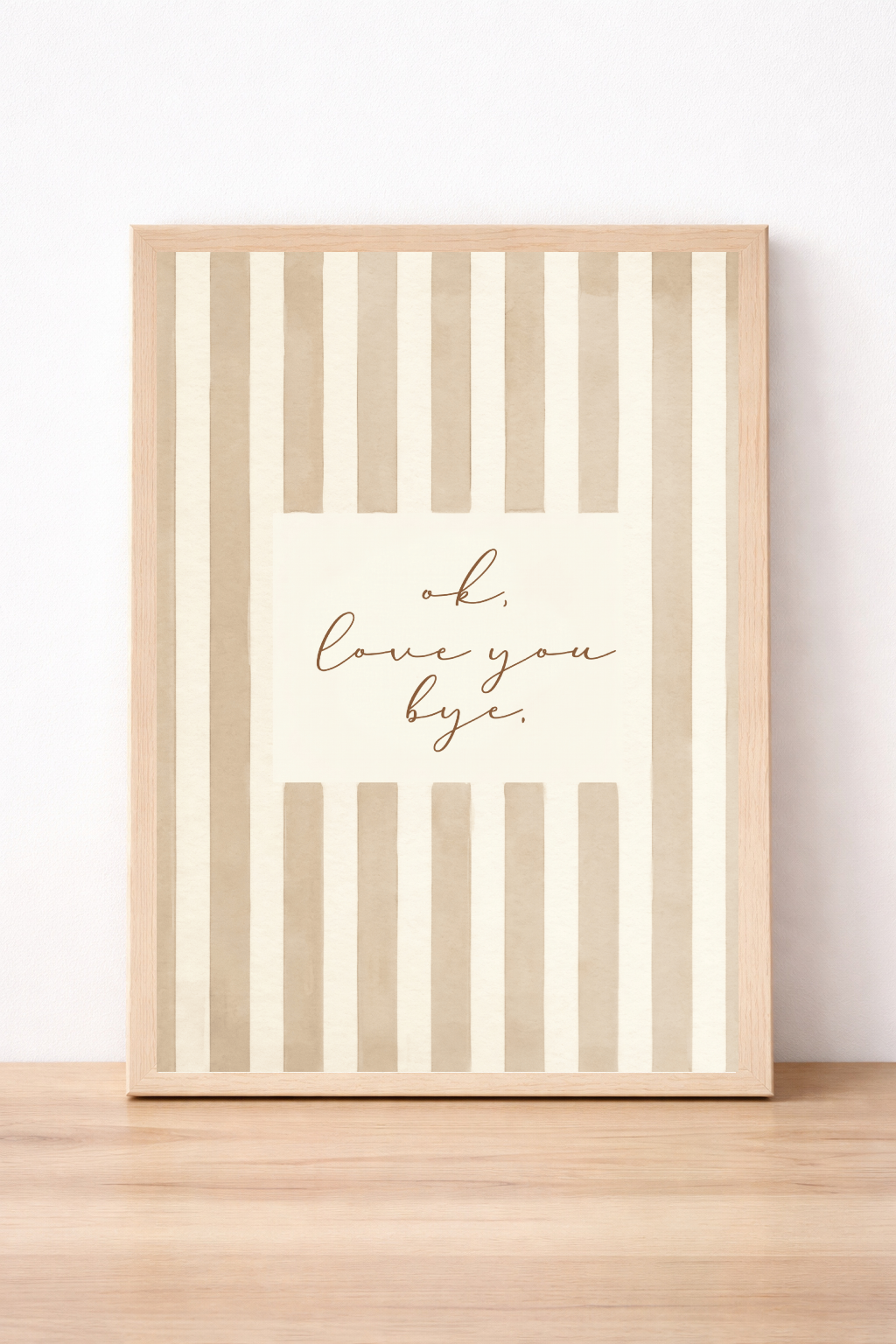 Ok Love You Bye Typography Wall Art, Minimalist Neutral Stripe Print, Contemporary Home Decor